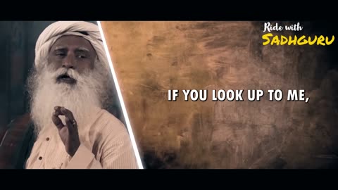 Sadhguru | Never Try To Be Humble | Motivational Speech | Ride With Mystic