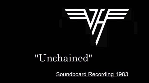 Van Halen - Unchained (Live in San Beranadino, California 1983) Soundboard