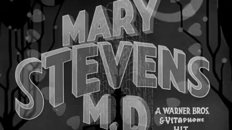 Trailer - Mary Stevens, M D - 1933