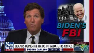 Tucker Exposes Biden's FBI Terrifying Intimidation Tactics Against His Political Opponents