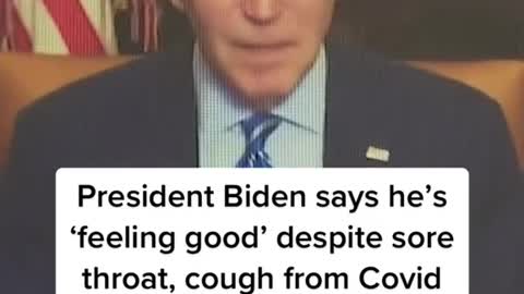 President Biden says he's "feeling good' despite sore throat, cough from Covid