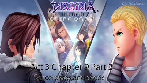 DFFOO Cutscenes Act 3 Chapter 9 Part 2 Sorceresses and SeeDs (No gameplay)