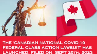 THE CANADIAN NATIONAL COVID-19 FEDERAL CLASS ACTION LAWSUIT HAS LAUNCHED, FILED ON SEPT 25, 2023