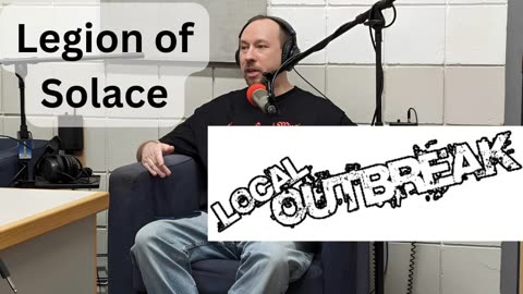 Local Outbreak: Legion of Solace