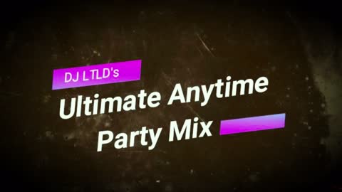 ULTIMATE ANYTIME PARTY MIX