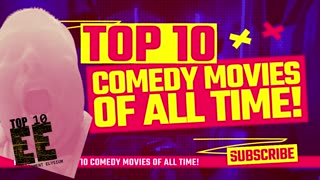 Top 10 comedy movies of all time