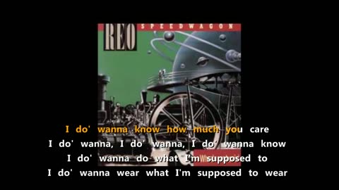REO Speedwagon - I Do' Wanna Know {tell me karaoke}