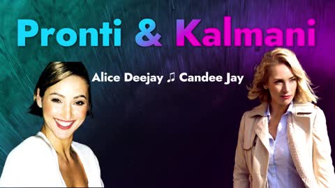 Pronti & Kalmani Productions Alice Deejay Candee Jay Hits