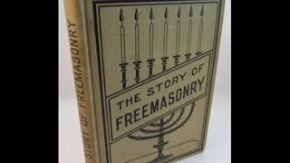 The Story of Freemasonry by: W. G. Sibley (1904)