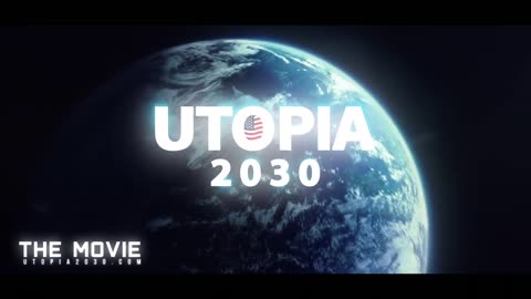 Utopia 2030 The Movie