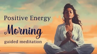 Morning Meditation full of Love & Positive Energy