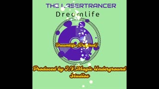 Lasertrancer – Dreamlife -