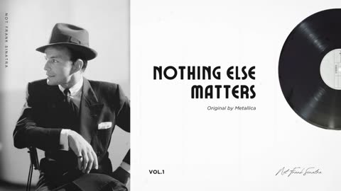 🎸 Nothing Else Matters - Not Frank Sinatra AI Cover Songs (Original by Metallica)