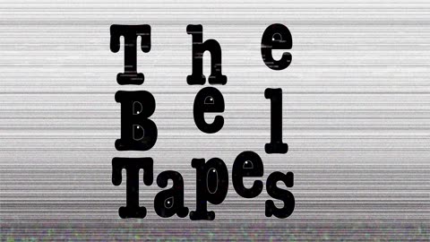 The Bel Tapes Opening