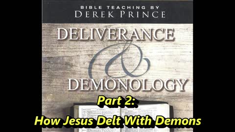 How Jesus Delt With Demons (2of6)