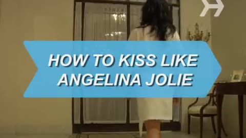 How to Kiss like Angelina Jolie