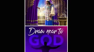 Draw Near to God!!