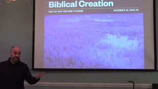 Biblical Creation Part 25