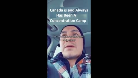 Canada is and Always Been a Concentration Camp