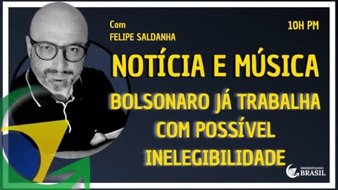 BOLSONARO JÁ TRABALHA COM POSSÍVEL INELEGIBILIDADE - By Saldanha - Endireitando Brasil