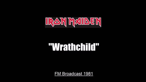 Iron Maiden - Wrathchild (Live in Tokyo, Japan 1981) FM Broadcast