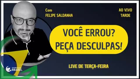 VOCÊ ERROU? PEÇA DESCULPAS! By Saldanha - Endireitando Brasil