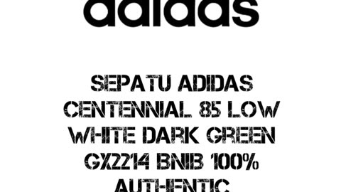 Sepatu Adidas Centennial 85 Low White Dark Green GX2214 BNIB 100% Authentic