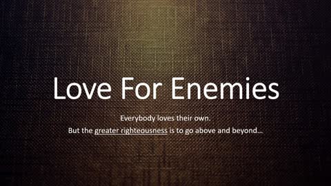 Love Your Enemies... Bless Those Who Curse You
