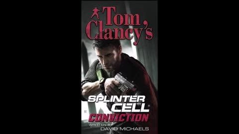 Tom Clancy's Splinter Cell Conviction_ Full Unabridged Audiobook