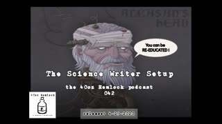 40oz Hemlock - 042 - The Science Writer Setup