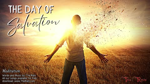 The Day Of Salvation - Meditation