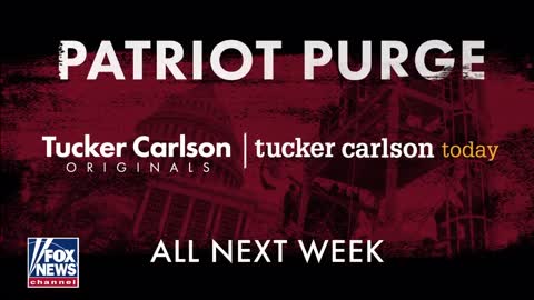Dems Outraged By Tucker’s “Patriot Purge”: He Announced Exposing FBI’s Jan. 6 Hoax on Monday