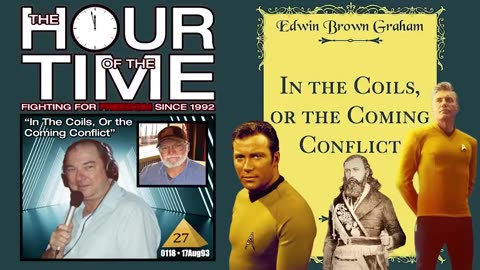 THE HOUR OF THE TIME #0118 MYSTERY BABYLON #27 - THE COILS, OR THE COMING CONFLICTp