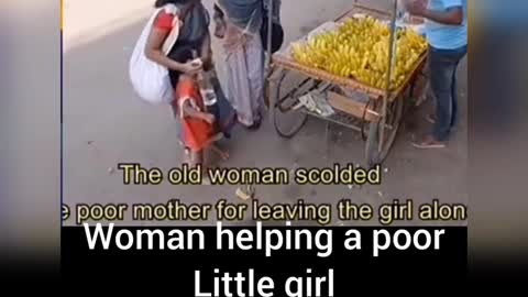 Woman helping a poor little girl 🥰🥰