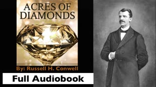 ACRES OF DIAMONDS by Russell H. Conwell - Full Audiobook