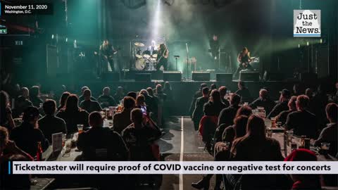 Ticketmaster will require proof of COVID vaccine or negative test for customers to attend concerts