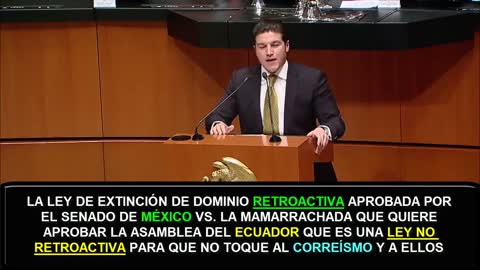 La Ley d Extinción d Dominio Retroactiva aprobada x México vs Asamblea de Ecuador