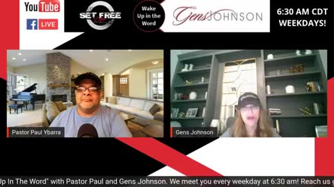 Episode #62 "Wake up in the Word" with Pastor Paul Ybarra and The Mindset Master, Gens Johnson