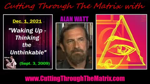Waking Up - Thinking the Unthinkable - Alan Watt