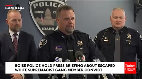 BREAKING NEWS: Boise, Idaho Police Give Update On Manhunt For Escaped White Supremacist Gang Inmate