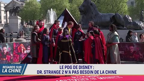 La Chine et les dégâts du Fentanyl ; PDG de Disney Dr Strange 2 na pas besoin de la Chine