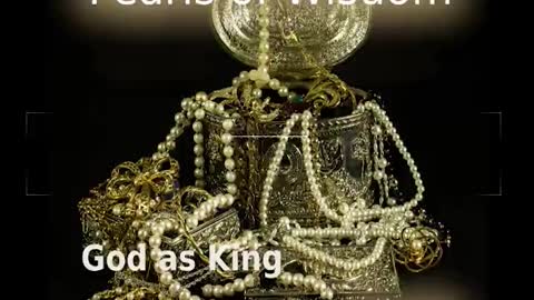 Pearls of Wisdom #Shorts - God as King