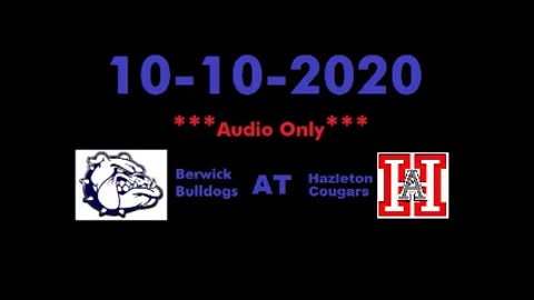 10-10-2020 - AUDIO ONLY - Berwick Bulldogs At Hazleton Cougars