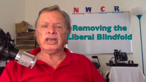 NWCR's Removing the Liberal Blindfold - 09-22