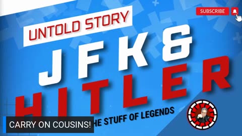 JFK & HITLER: UNTOLD STORY, Stuff of Legends