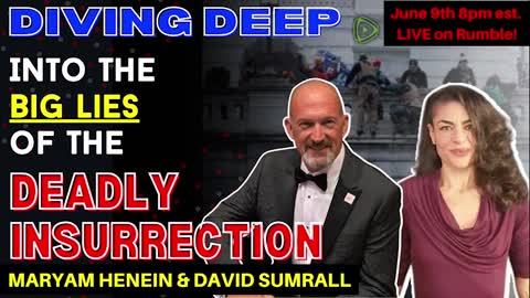 Diving Deep Into The Big Lies Of The Deadly Insurrection: Interview with David Sumrall