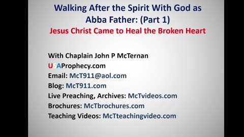 Walking After the Spirit Part 1 Healing the Broken Heart