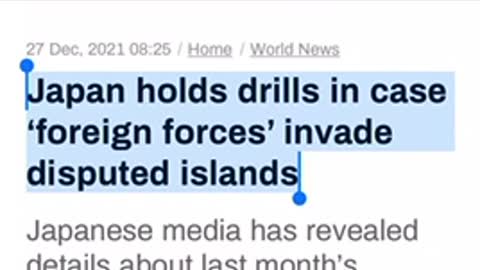 In the news 12/27/2021 Japan holds drills in case ‘foreign forces’ invade disputed islands.