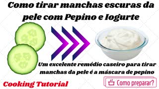 REMOVE STAIN FROM THE SKIN WITH CUCUMBER AND YOGHURT