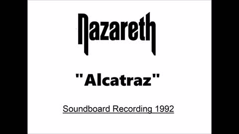 Nazareth - Alcatraz (live in Barcelona, Spain 1992) Soundboard